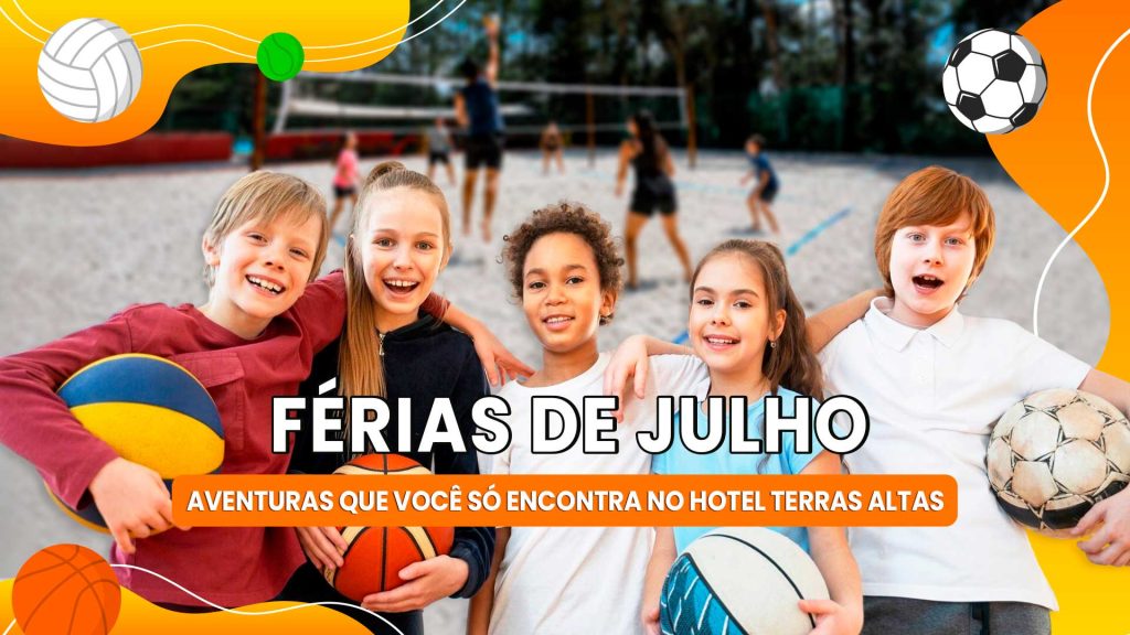 FÉRIAS DE JULHO